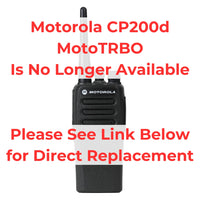 Motorola CP200d MotoTRBO is discontinued and replaced by the Motorola CP100d for superior business communication solutions.